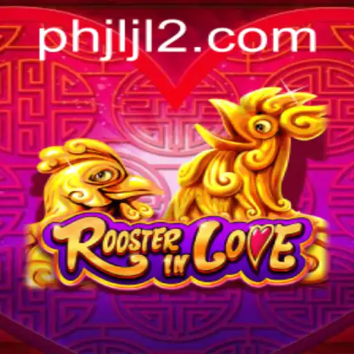 RoosterInLove: A Journey into the Quirky World of JLJL2.COM's Latest Game